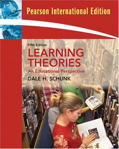 Learning Theories: An Educational Perspective: International Edition