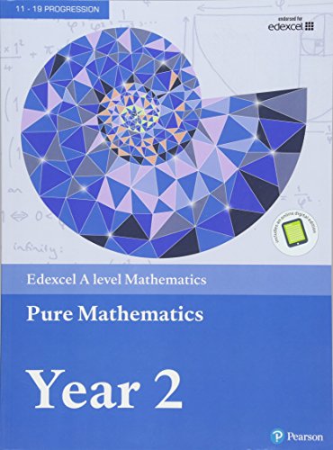 Edexcel A level Mathematics Pure Mathematics Year 2 Textbook + ebook (A level Maths and Further Maths 2017)