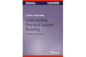 Understanding Structural Equation Modeling: A Manual for Researchers (Synthesis Lectures on Mathematics & Statistics)