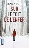 Sur le toit de l'enfer