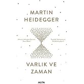 Varlık ve Zaman: T&uuml;m&uuml;yle Yenilenmiş ve D&uuml;zeltilmiş &Ccedil;eviri