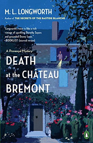 Death At The Chateau Bremont: A Verlaque and Bonnet Mystery: 1 (A Provençal Mystery)