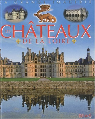 Les châteaux de la Loire