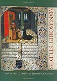 Introduction to Manuscript Studies by Raymond Clemens, Professor Timothy Graham