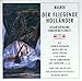 Produktbild Wagner: Der Fliegende Holländer (Gesamtaufnahme) (Konzertmitschnitt Bayreuth 18.07.1942)