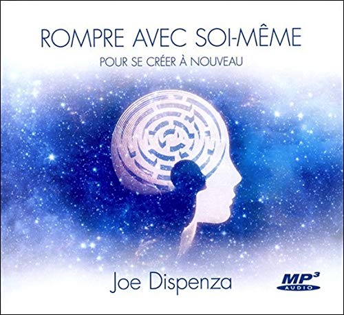 Rompre avec soi-même pour se créer à nouveau - Livre audio CD MP3 Rompre avec soi-même pour se créer à nouveau - Livre audio CD MP3