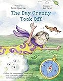 The Day Granny Took Off by Kerstin Muggeridge