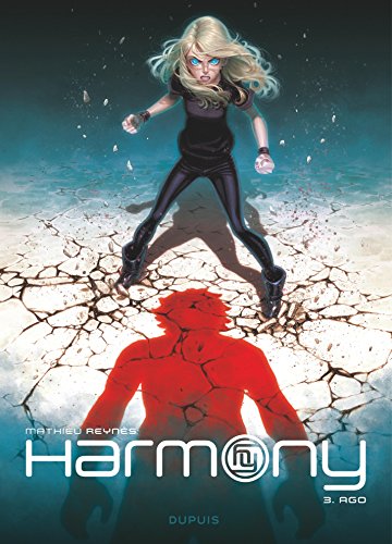 Harmony - Tome 3 - Ago by Reynès