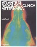 Atlante di radiologia clinica veterinaria