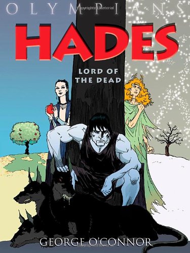 Download Olympians: Hades: Lord of the Dead (Olympians (Hardcover))