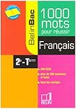 Français 2e-Tle : 1000 mots pour réussir