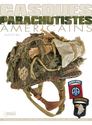 Download Les casques des parachutistes américains Download Les casques des parachutistes américains