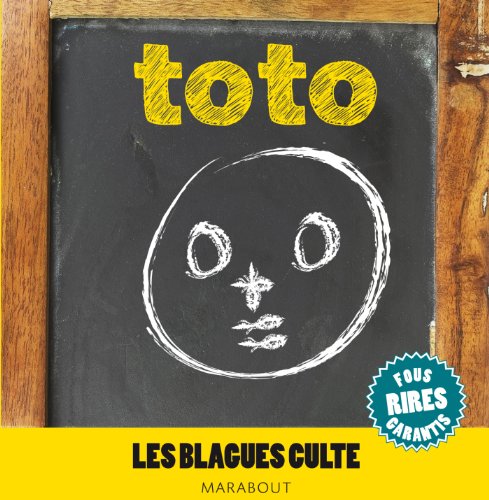 Télécharger BLAGUES CULTES - SPECIAL TOTO Livre PDF Gratuit