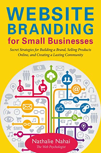 Website Branding for Small Businesses: Secret Strategies for Building a Brand, Selling Products Onli