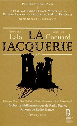 Eduard Lalo & Arthur Coquard: La Jacquerie