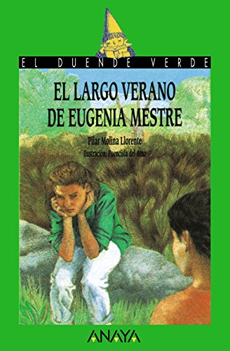 El largo verano de Eugenia Mestre (LITERATURA INFANTILEl Duende Verde)
