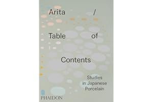 Arita / Table of Contents: Studies in Japanese Porcelain