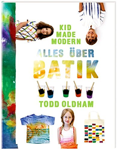 Preisvergleich Produktbild Kid Made Modern: Alles über Batik