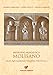 Medioevo monastico molisano. Atlante degli insediamenti benedettini (VIII-XII secc.) - Daniele Ferraiuolo, Alessia Frisetti, Federico Marazzi