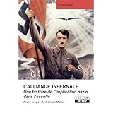 Les Nazis Et L Occulte Les Forces Obscures Liberees Par Le Iiie Reich Camion Noir Ebook Roland Paul Seguin Armand Amazon Fr