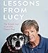 Produktbild Lessons From Lucy: The Simple Joys of an Old, Happy Dog