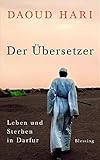 Der Übersetzer: Leben und Sterben in Darfur by 