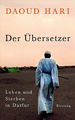 Der Übersetzer: Leben und Sterben in Darfur