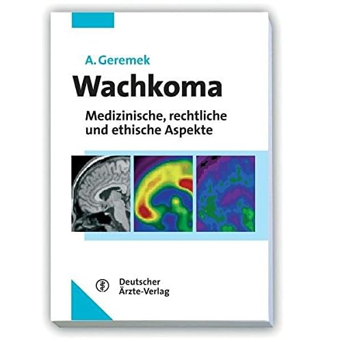 [PDF] Wachkoma: Medizinische - rechtliche und ethische Aspekte KOSTENLOS DOWNLOAD