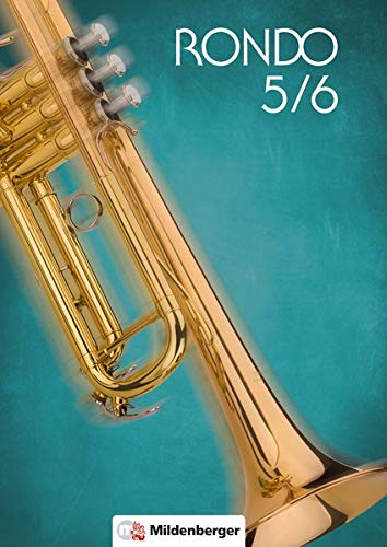 RONDO 5/6Schülerbuch, Neubearbeitung: Ein Musiklehrgang für weiterführende Schulen