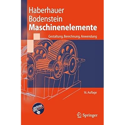 [PDF] Download Maschinenelemente: Gestaltung, Berechnung, Anwendung (Springer-Lehrbuch) Kostenlos
