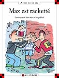 Max est racketté