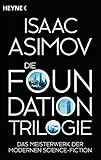 Image de Die Foundation-Trilogie: Foundation / Foundation und Imperium / Zweite Foundation (Roboter und Foundation – der Zyklus 11) (German Edition)