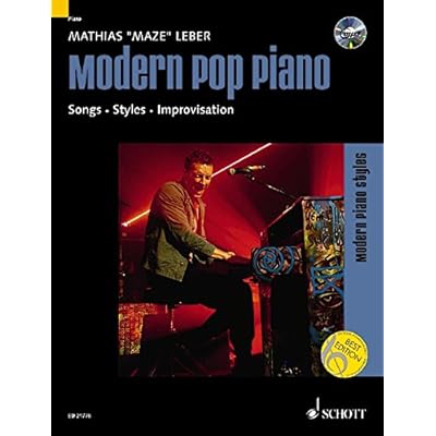 Modern Pop Piano: Songs - Styles - Improvisation. Klavier. Ausgabe mit CD. (Modern Piano Styles)