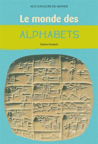 couverture de : Le monde des alphabets