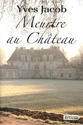 couverture de : Meurtre au ch&acirc;teau