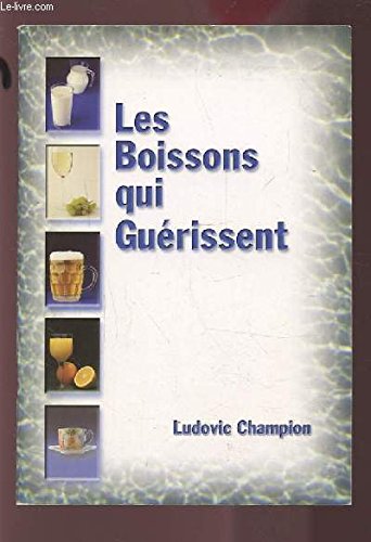 Download Les boissons qui guérissent Download Les boissons qui guérissent