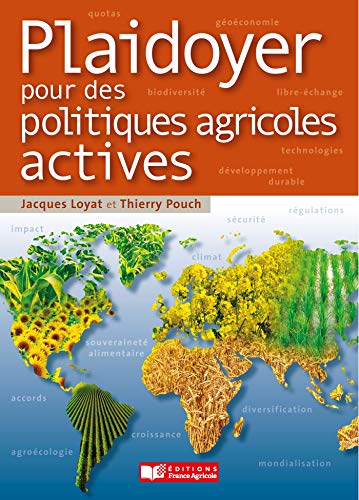 Plaidoyer pour des politiques agricoles actives: Agriculture et fourniture de biens communs gratuit Plaidoyer pour des politiques agricoles actives: Agriculture et fourniture de biens communs gratuit