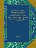 Image de Francisci-Josephi Desbillons Fabulae Aesopiae: Curis Posterioribus Omnes Fere, Emendatae ; Quibus Accesserunt Plus Quam Clxx Novae