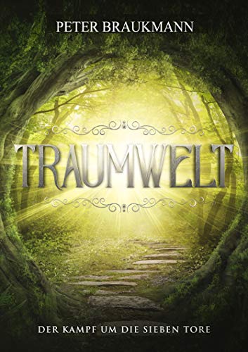 Traumwelt: Der Kampf um die sieben Tore Traumwelt: Der Kampf um die sieben Tore