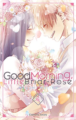 Good morning little briar-rose — Tome 6