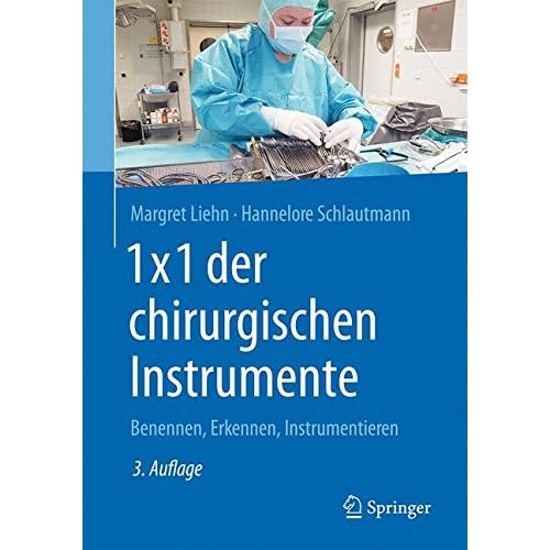 Pdf 1x1 Der Chirurgischen Instrumente Benennen Erkennen Instrumentieren Kostenlos Download Wissenschaftsbuch158