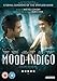 Mood Indigo [DVD]