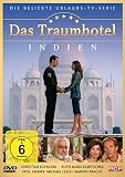 Das Traumhotel - Indien - Ruth-Maria Kubitschek