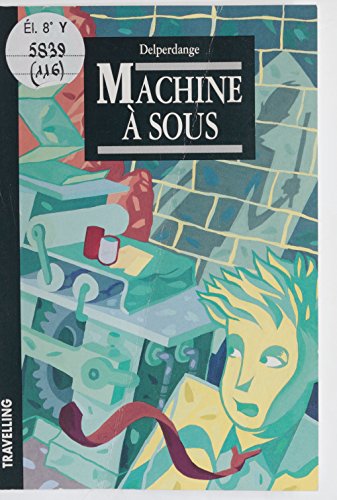 couverture de : Machine &agrave; sous
