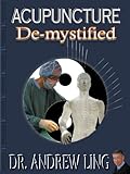 Image de Acupuncture Demystified (English Edition)