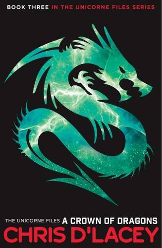A Crown Of Dragons The Unicorne Files Free Society - 