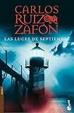 Las luces de septiembre (Biblioteca Carlos Ruiz Zafón)