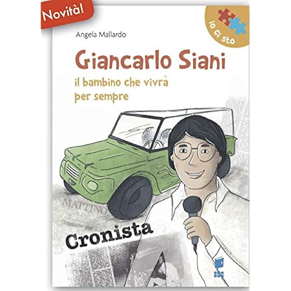 Giancarlo Siani. Il bambino che vivrà per sempre : Mallardo ...