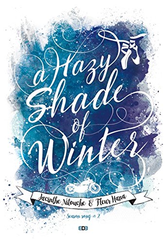 A Hazy Shade of Winter (Season Song 2) par [Hana, Fleur, Nitouche, Jacinthe]