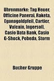 Uhrenmarke: Tag Heuer, Officine Panerai, Raketa, Eganagoldpfeil, Cartier, Vulcain, Ingersoll, Casio Data Bank, Casio G-Shock, Pobe